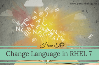 How to Change Language in RHEL7 / CentOS 7