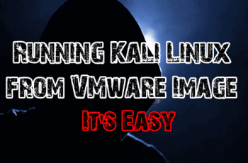 Downloading Kali Linux VMware Image & Running it in VMware Workstation
