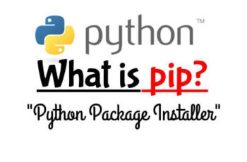 Know About pip – Python Package Installer